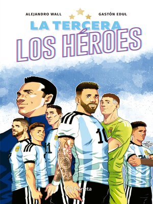 cover image of La tercera. Los héroes